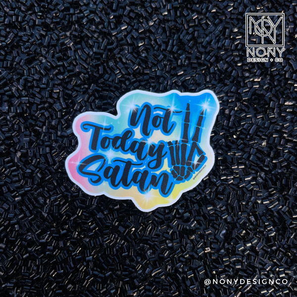 Not Today Satan Sticker