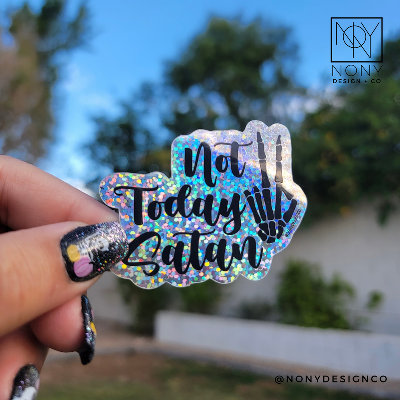 Holographic Not Today Satan Sticker
