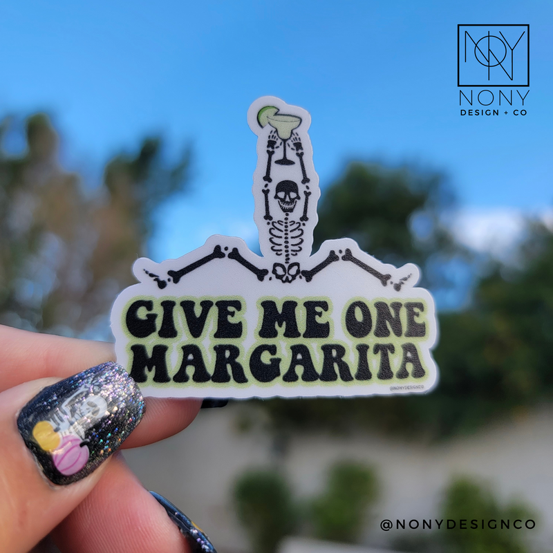 Give Me One Margarita Sticker