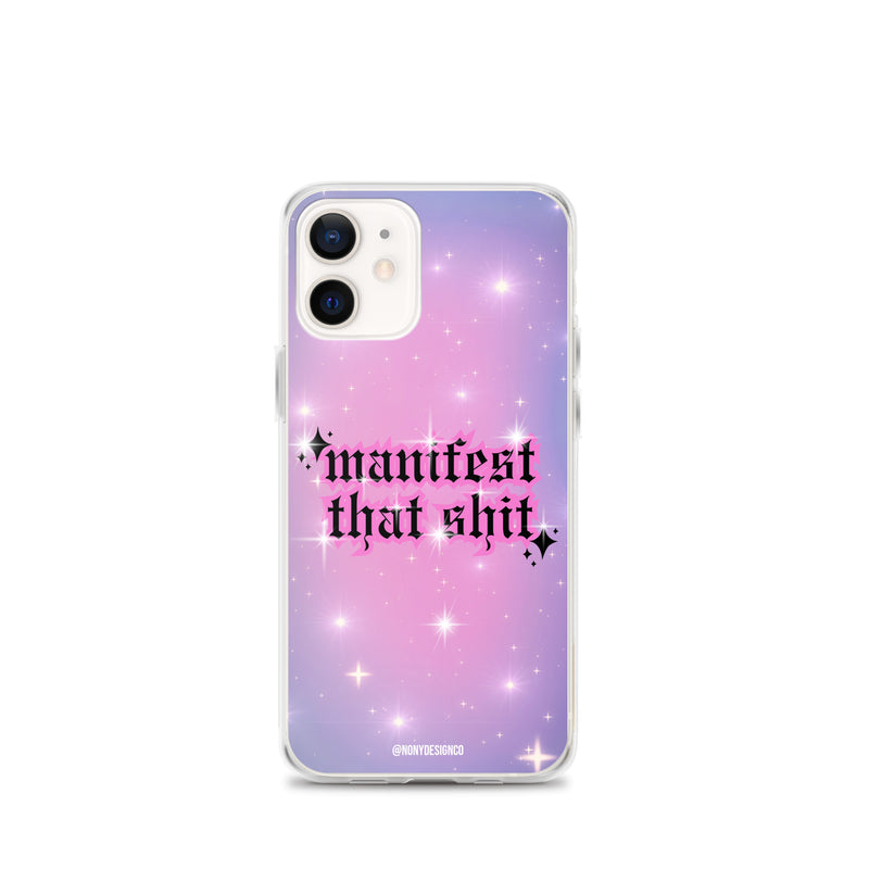 Manifest That Shit Clear Case for iPhone®