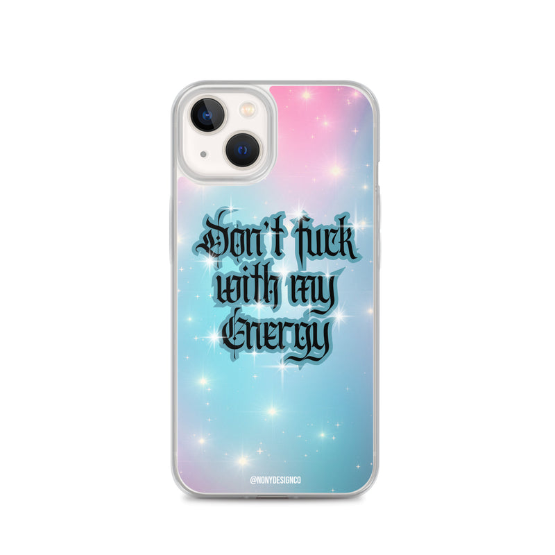 Don't Fuck with my Energy Clear Case for iPhone®