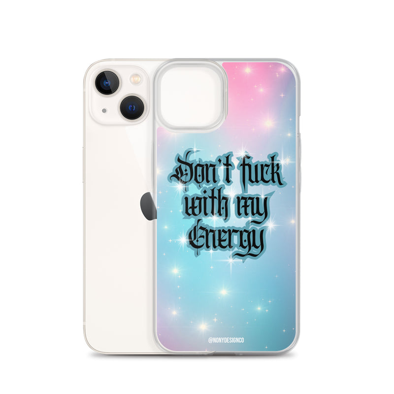 Don't Fuck with my Energy Clear Case for iPhone®