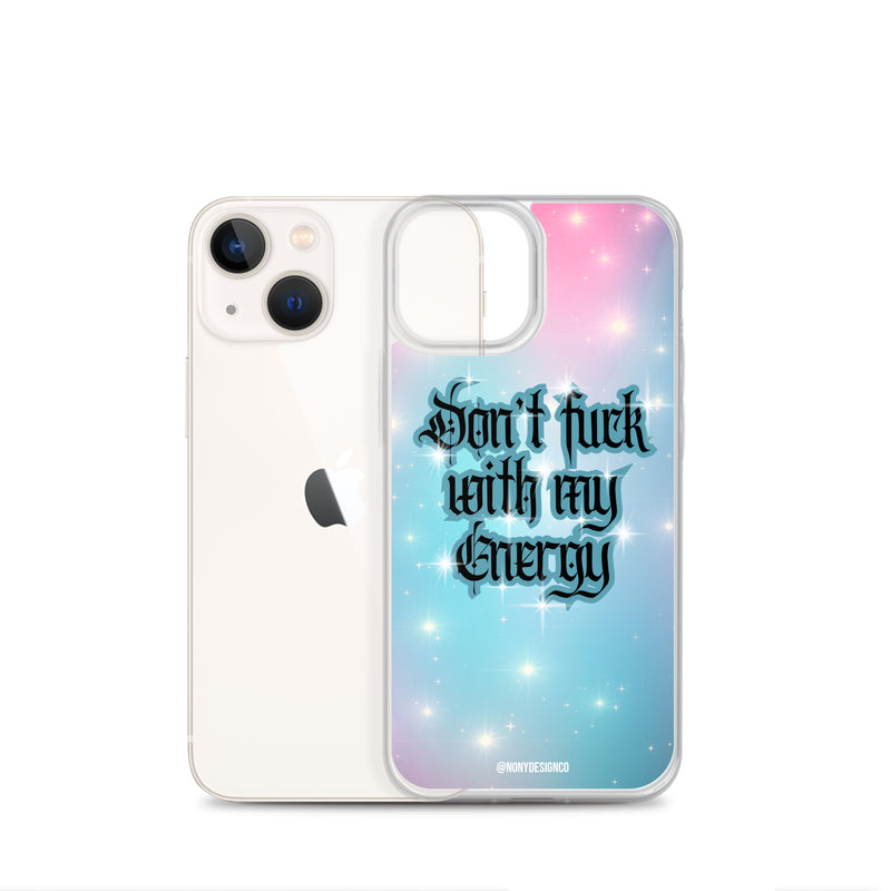 Don't Fuck with my Energy Clear Case for iPhone®