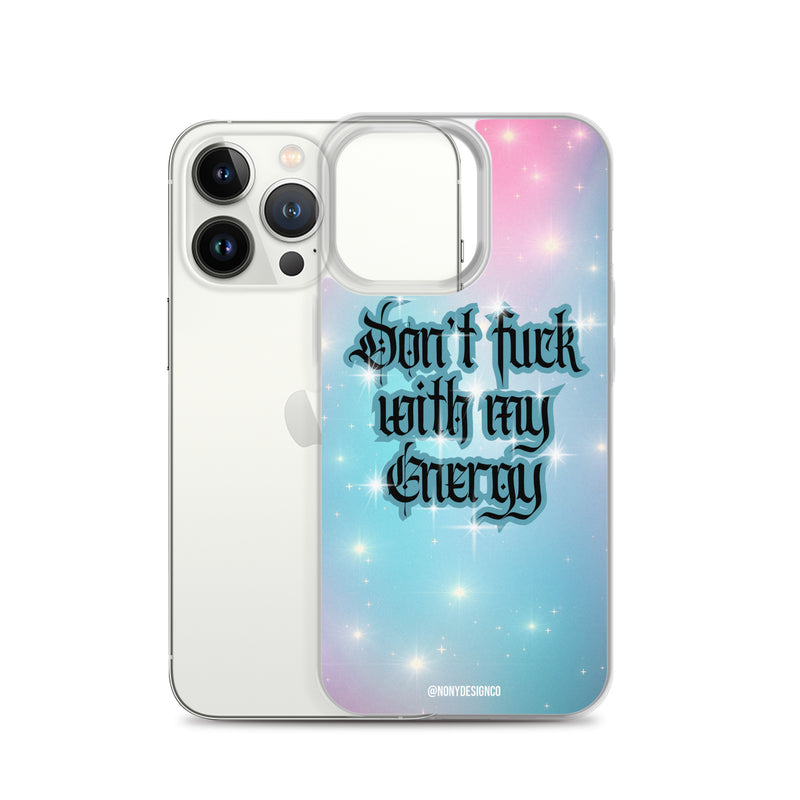 Don't Fuck with my Energy Clear Case for iPhone®