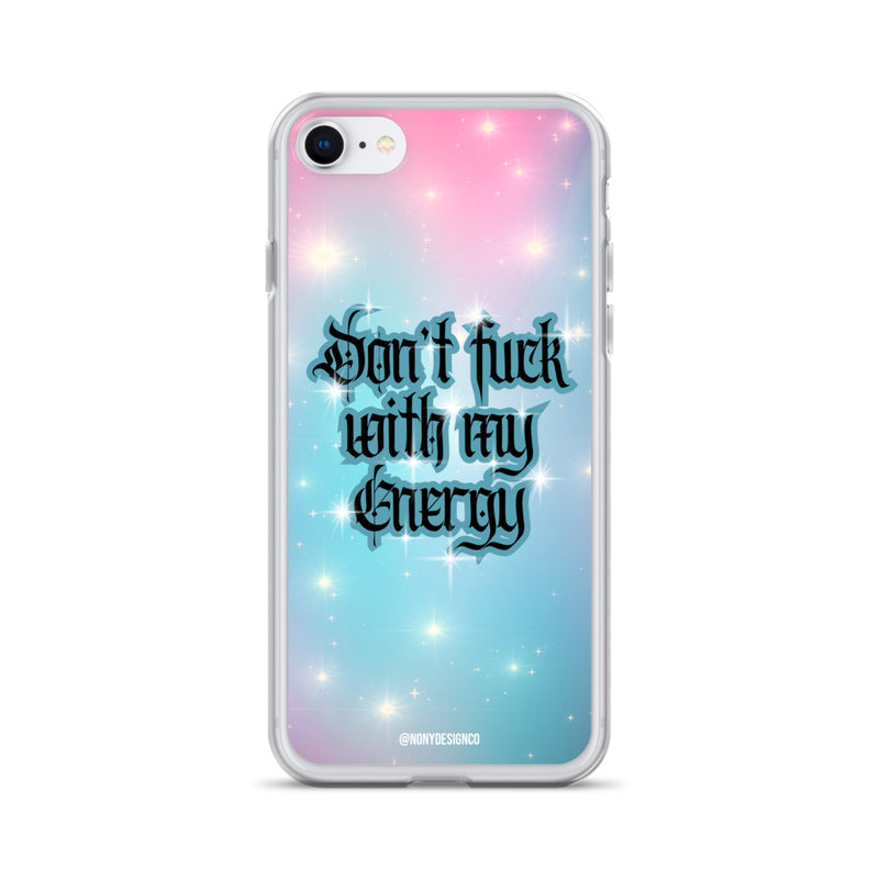 Don't Fuck with my Energy Clear Case for iPhone®