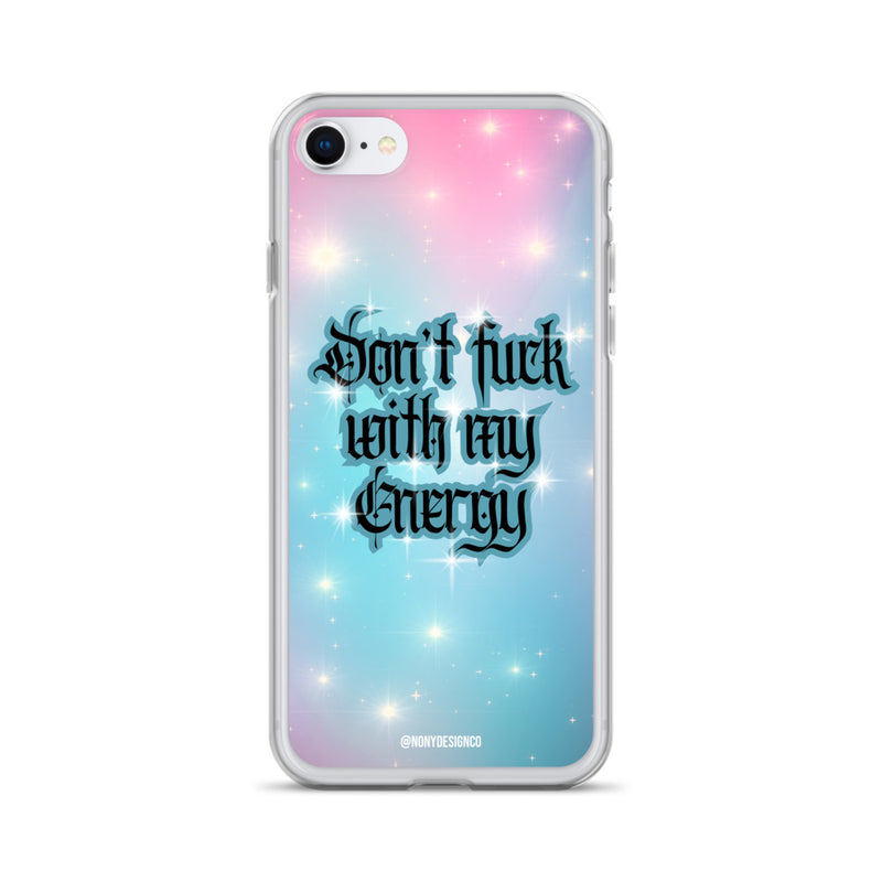 Don't Fuck with my Energy Clear Case for iPhone®