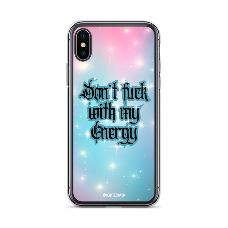 Don't Fuck with my Energy Clear Case for iPhone®