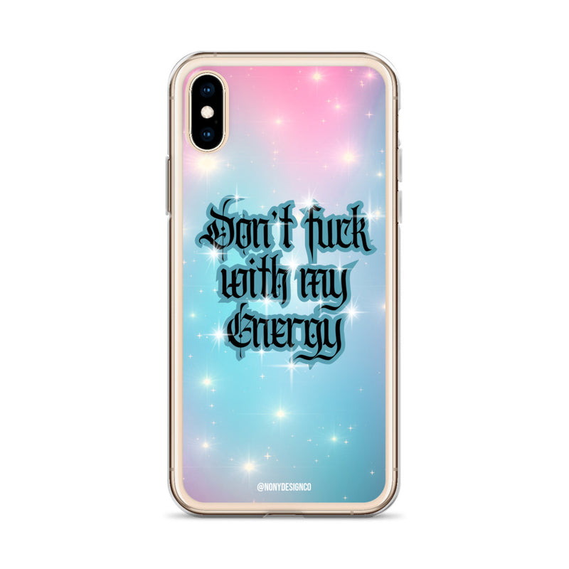 Don't Fuck with my Energy Clear Case for iPhone®