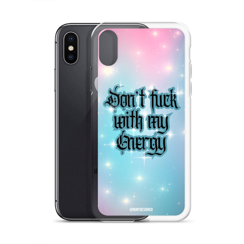 Don't Fuck with my Energy Clear Case for iPhone®