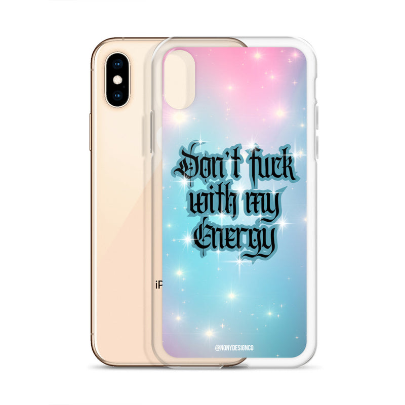 Don't Fuck with my Energy Clear Case for iPhone®