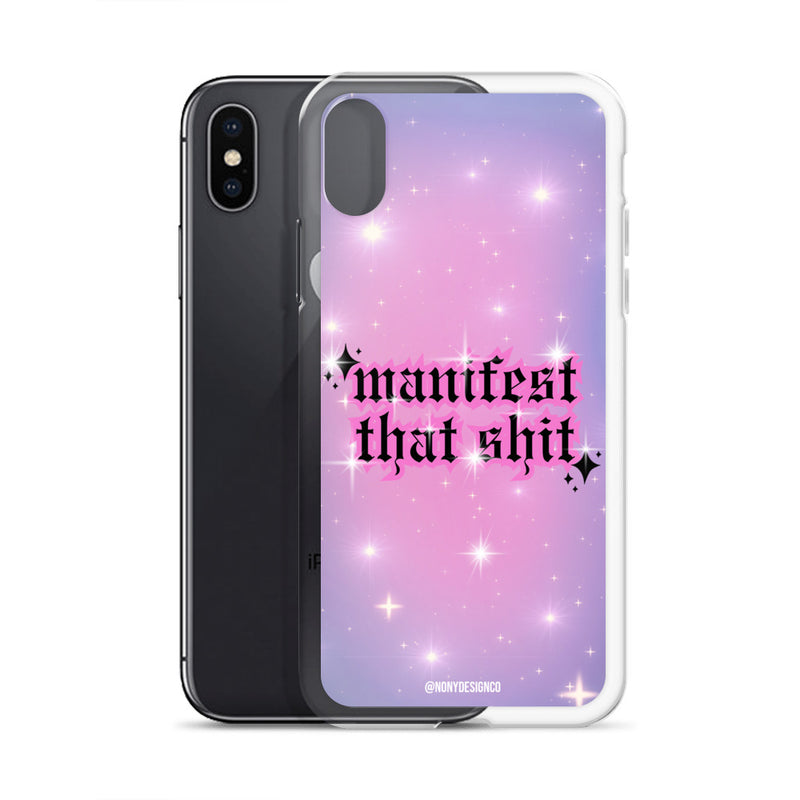 Manifest That Shit Clear Case for iPhone®