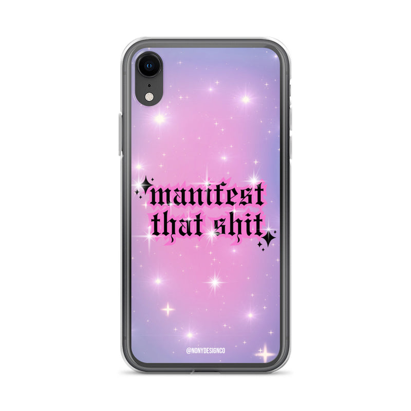 Manifest That Shit Clear Case for iPhone®