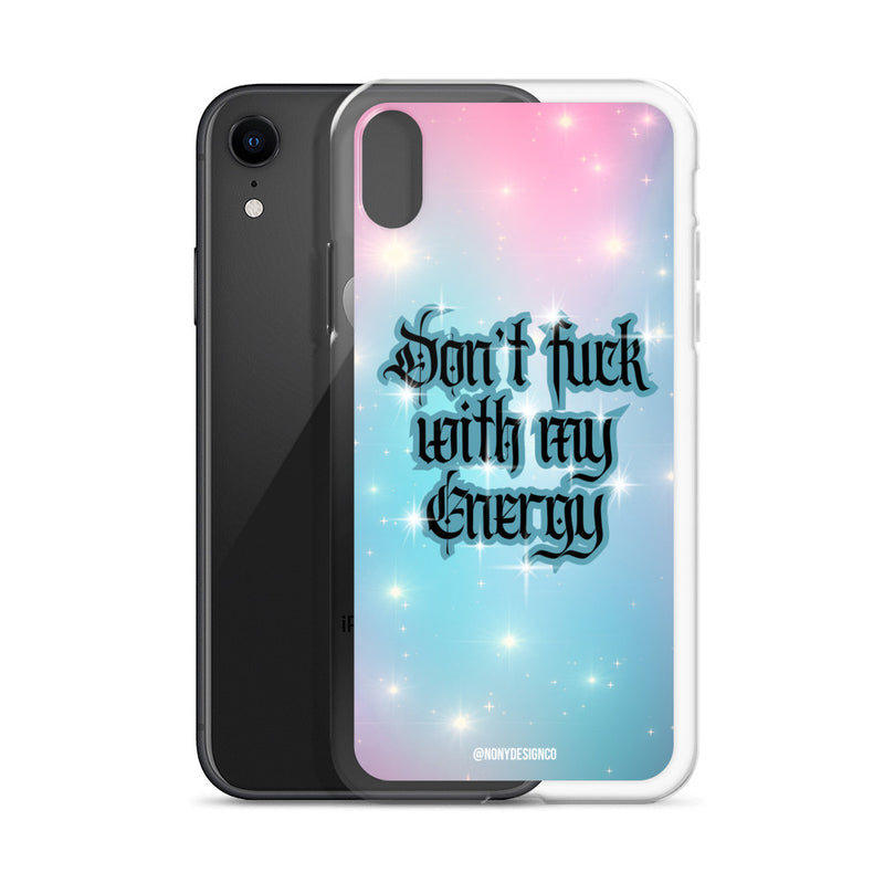 Don't Fuck with my Energy Clear Case for iPhone®