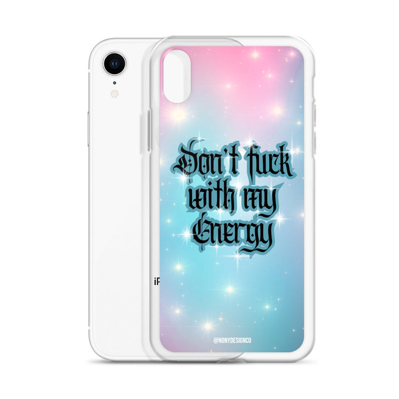 Don't Fuck with my Energy Clear Case for iPhone®