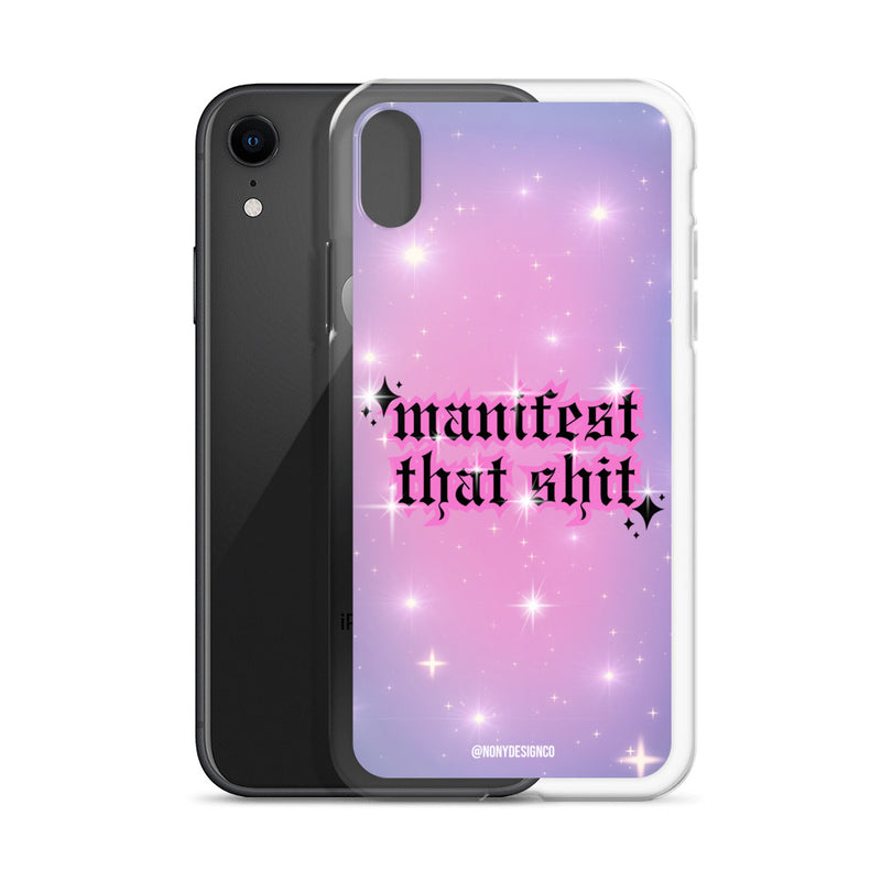 Manifest That Shit Clear Case for iPhone®