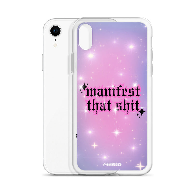 Manifest That Shit Clear Case for iPhone®