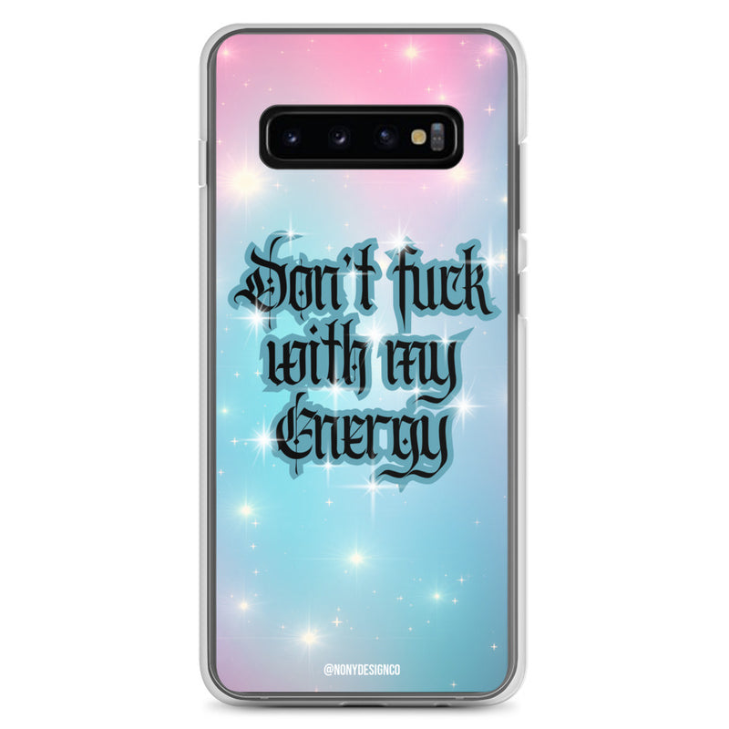 Dont' Fuck With My Energy Clear Case for Samsung®