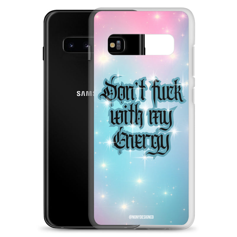 Dont' Fuck With My Energy Clear Case for Samsung®