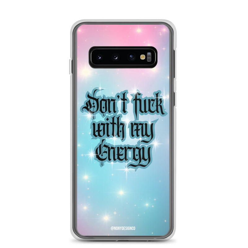 Dont' Fuck With My Energy Clear Case for Samsung®