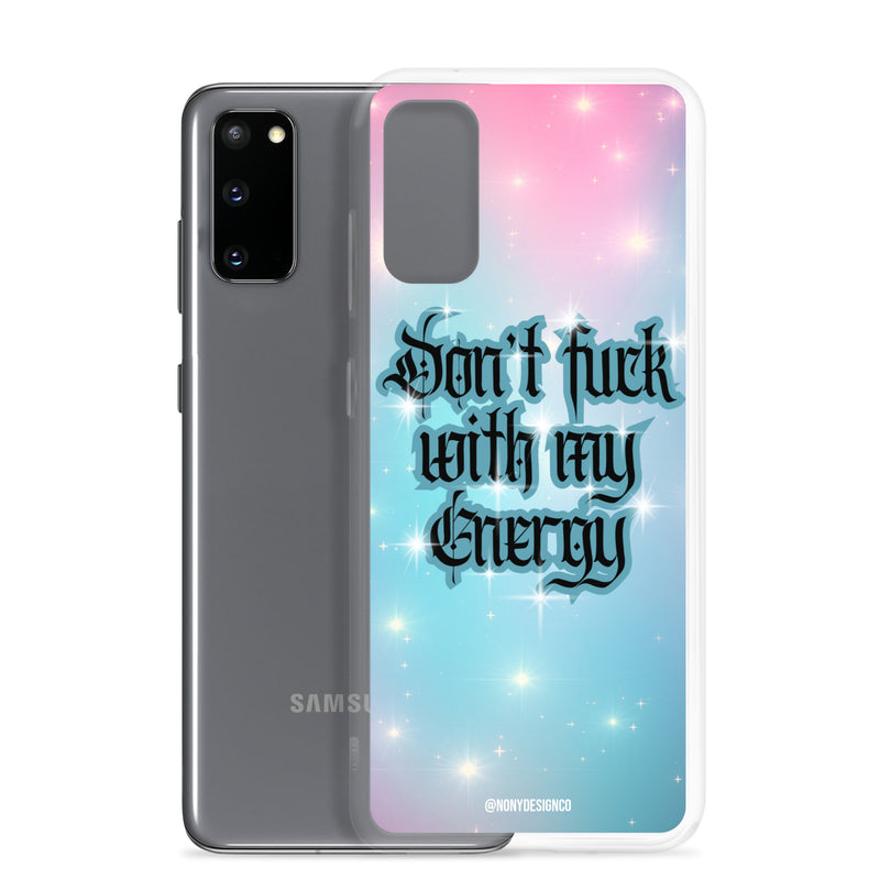 Dont' Fuck With My Energy Clear Case for Samsung®