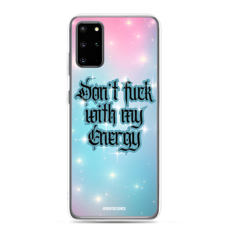 Dont' Fuck With My Energy Clear Case for Samsung®