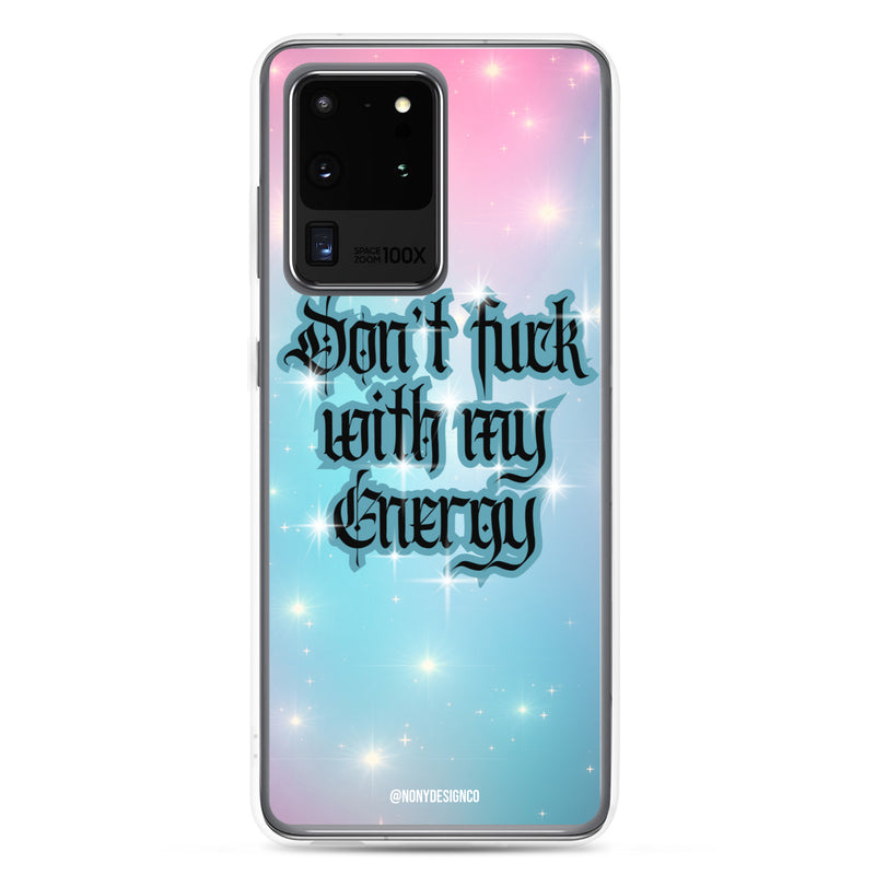 Dont' Fuck With My Energy Clear Case for Samsung®