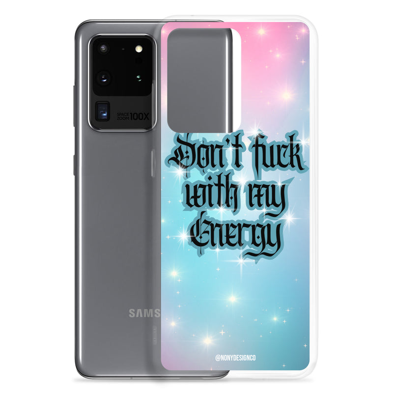 Dont' Fuck With My Energy Clear Case for Samsung®