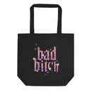 Bad Bitch Eco Tote Bag