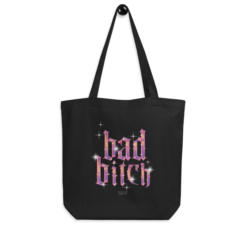 Bad Bitch Eco Tote Bag