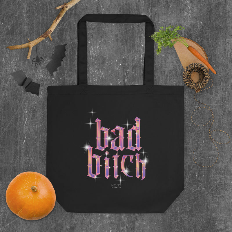 Bad Bitch Eco Tote Bag