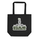 Give Me One Margarita Eco Tote Bag