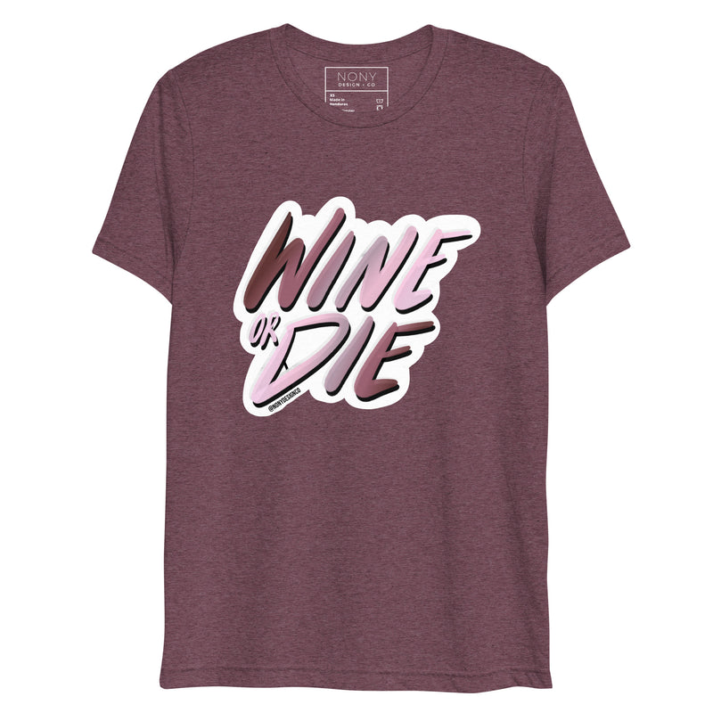 Wine or Die Short sleeve t-shirt