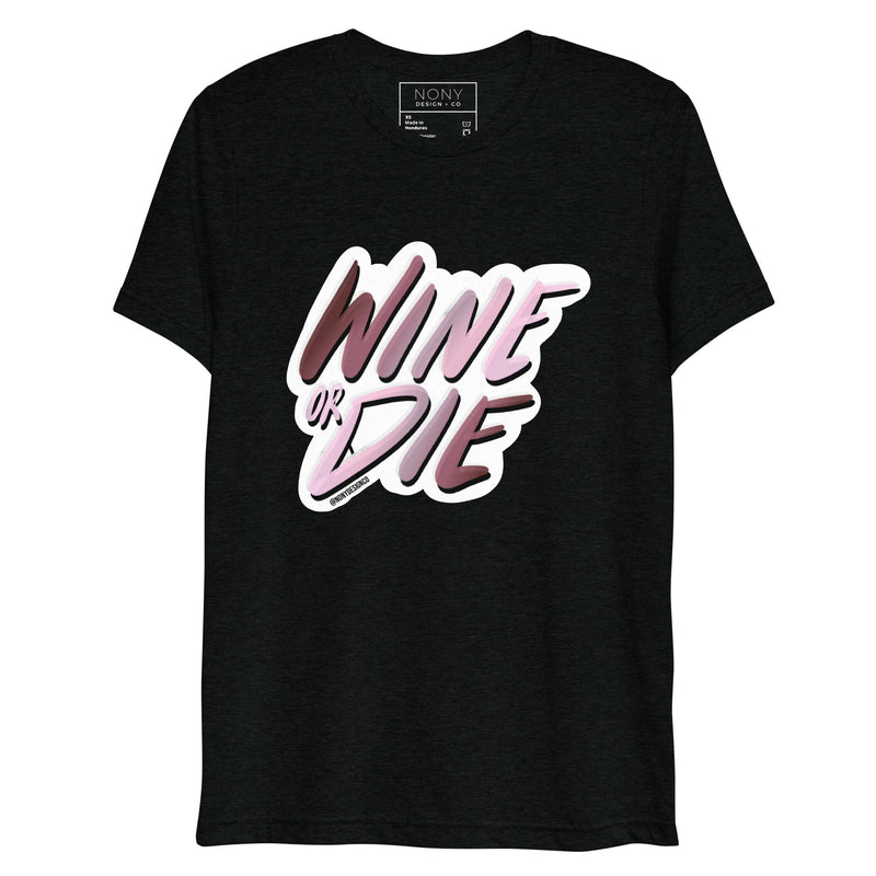 Wine or Die Short sleeve t-shirt