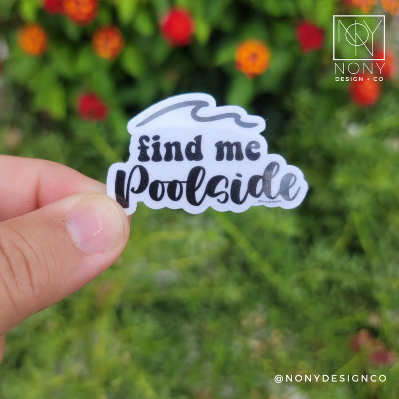 Find Me Poolside Die Cut Sticker