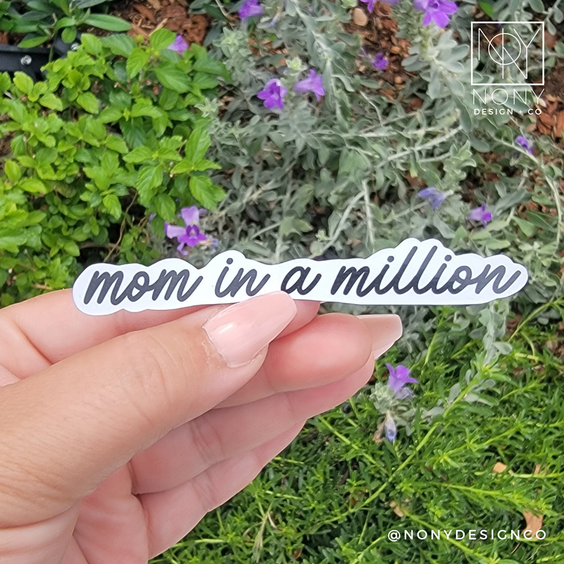 Mom in a Million Die Cut Sticker