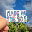Made in the 90's Die Cut Sticker