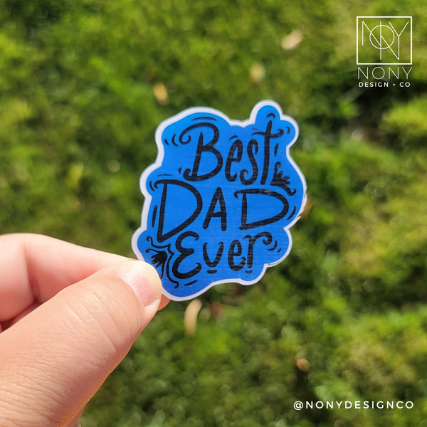 Best Dad Ever Die Cut Sticker