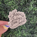 Your Feelings Are Valid Die Cut Sticker