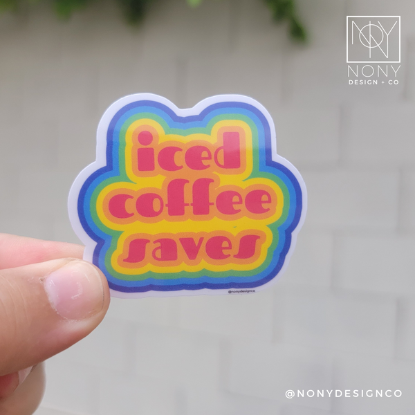 Iced Coffee Saves Die Cut Sticker