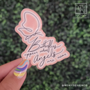 Butterflies Appear When Angels Are Near Die Cut Sticker