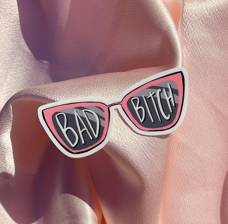 Bad Bitch Sunglasses - Die Cut Sticker