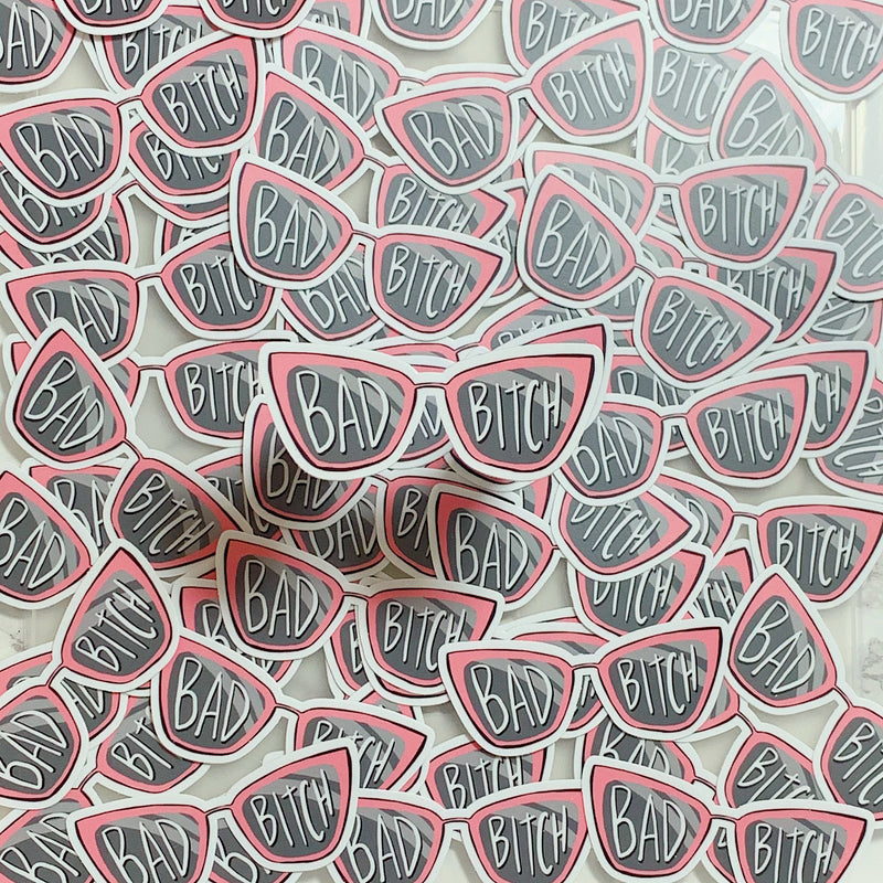 Bad Bitch Sunglasses - Die Cut Sticker