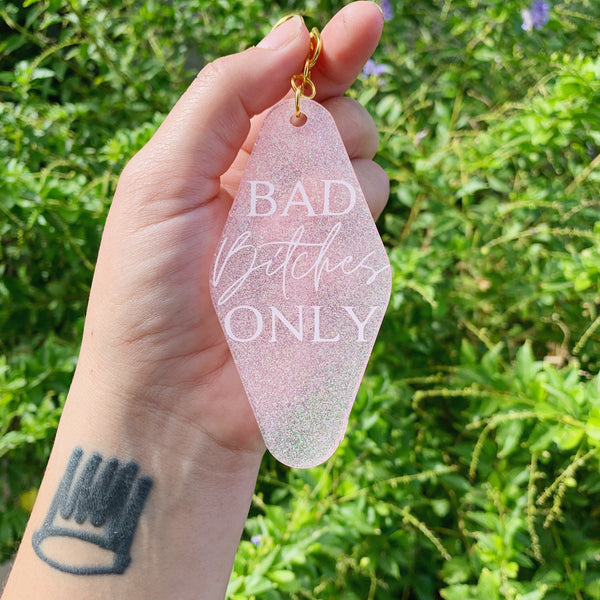 Bad Bitches Only - Hotel Key Tag Resin Keychain