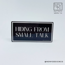 Hiding from Small Talk Sticker