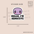 Hello, I'm Sensitive Sticker