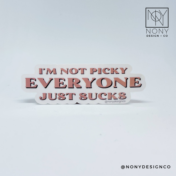 I'm Not Picky Sticker