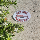 Dad Joke Loading Die Cut Sticker