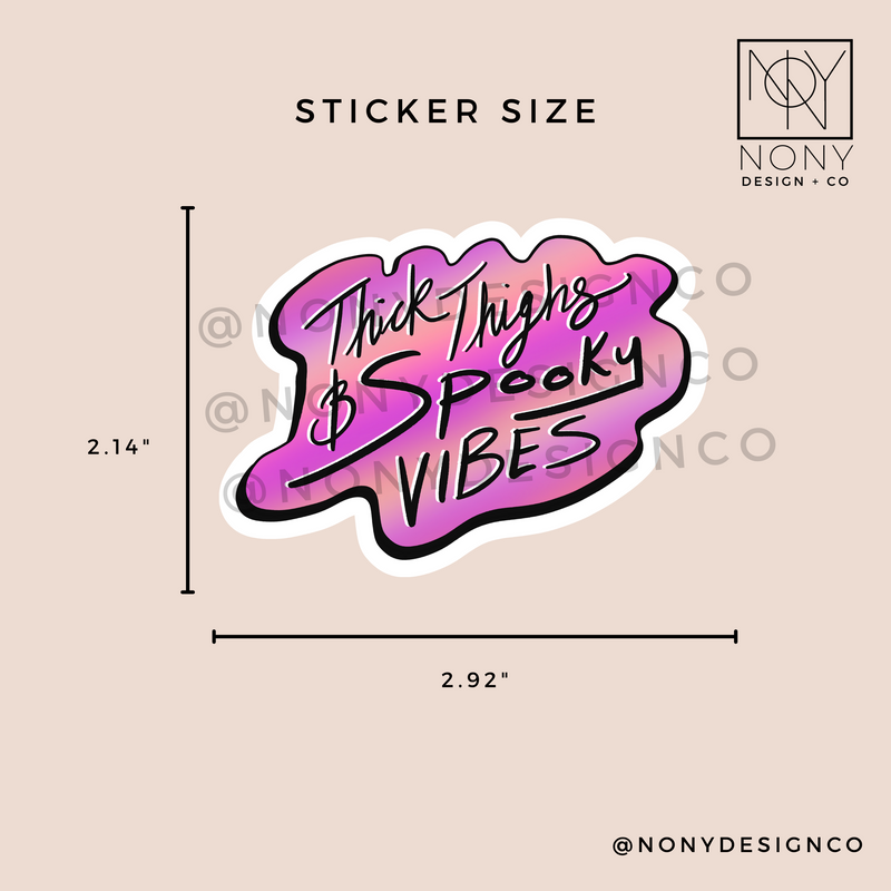 Thick Thighs & Spooky Vibes Sticker