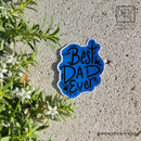 Best Dad Ever Die Cut Sticker