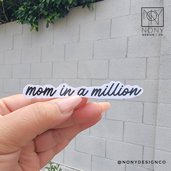 Mom in a Million Die Cut Sticker